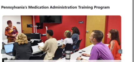 The purpose of the Pennsylvania Medication Administration (MedAdmin) Training Program is to provide training for unlicensed staff in community settings